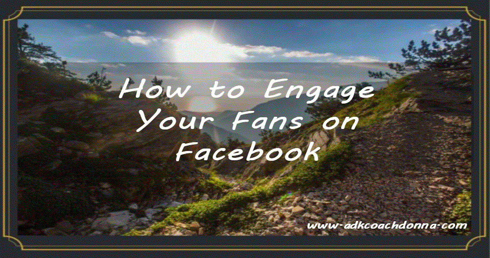 how-to-engage-your-fanc-on-fb-best